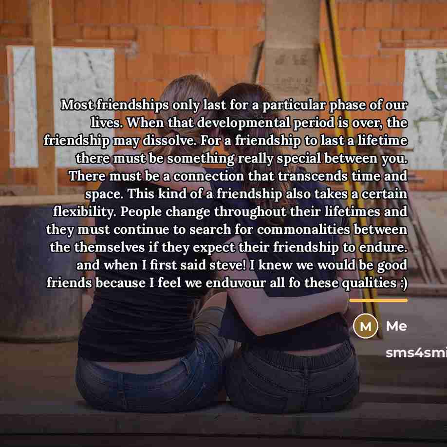 “Most friendships only last for a particular phase of our…” quote by Me