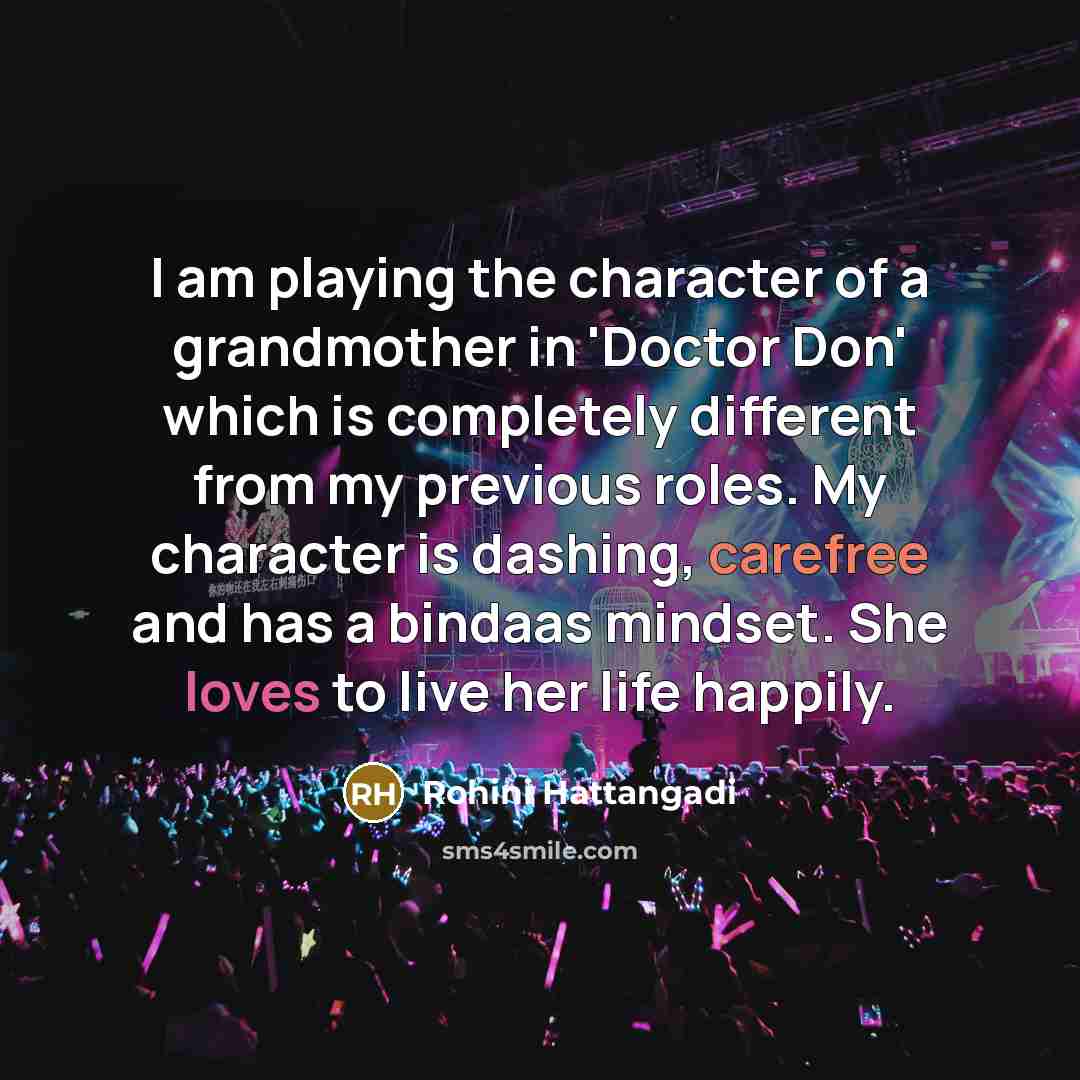 “I am playing the character of a grandmother in 'Doctor…” quote by Rohini Hattangadi