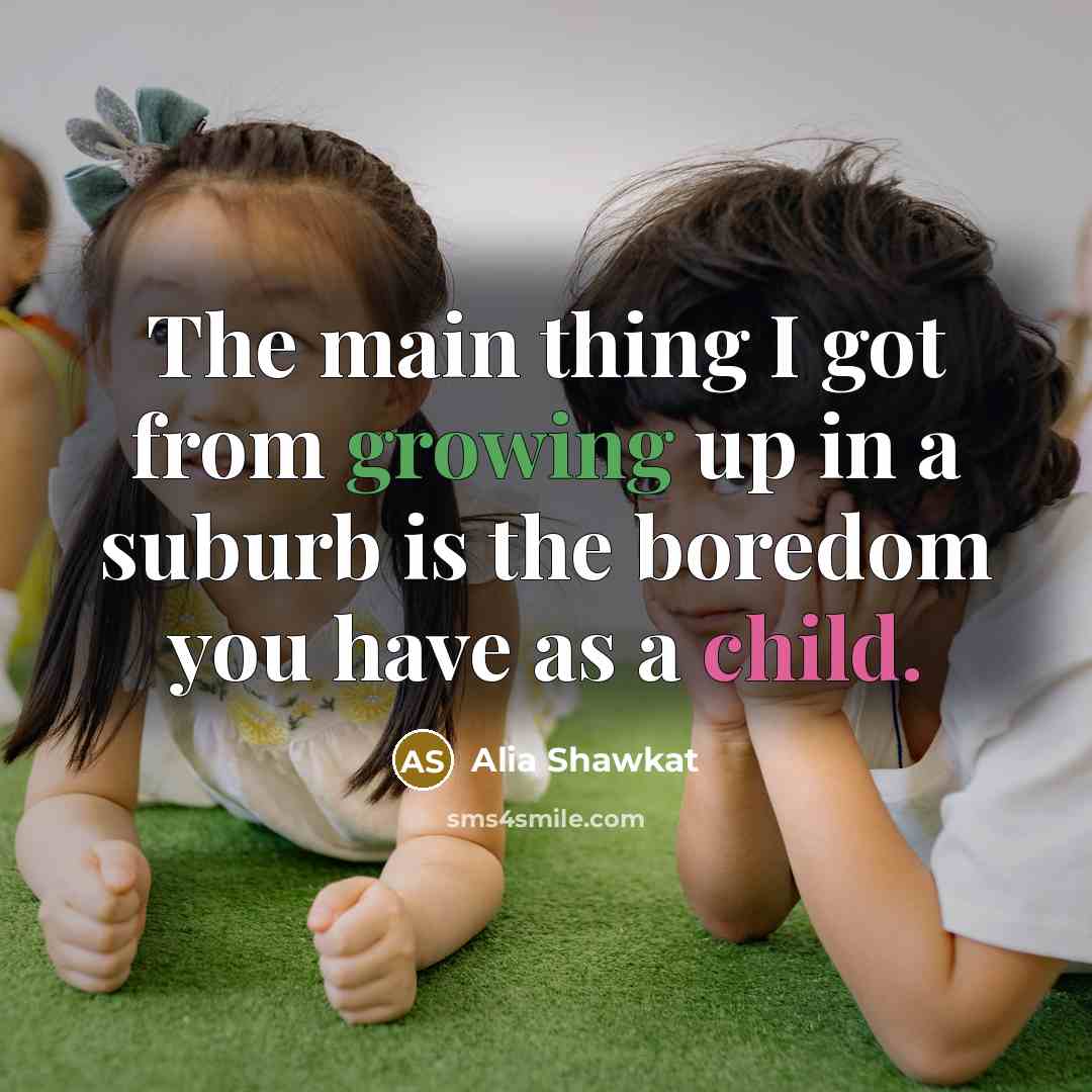 “The main thing I got from growing up in a…” quote by Alia Shawkat