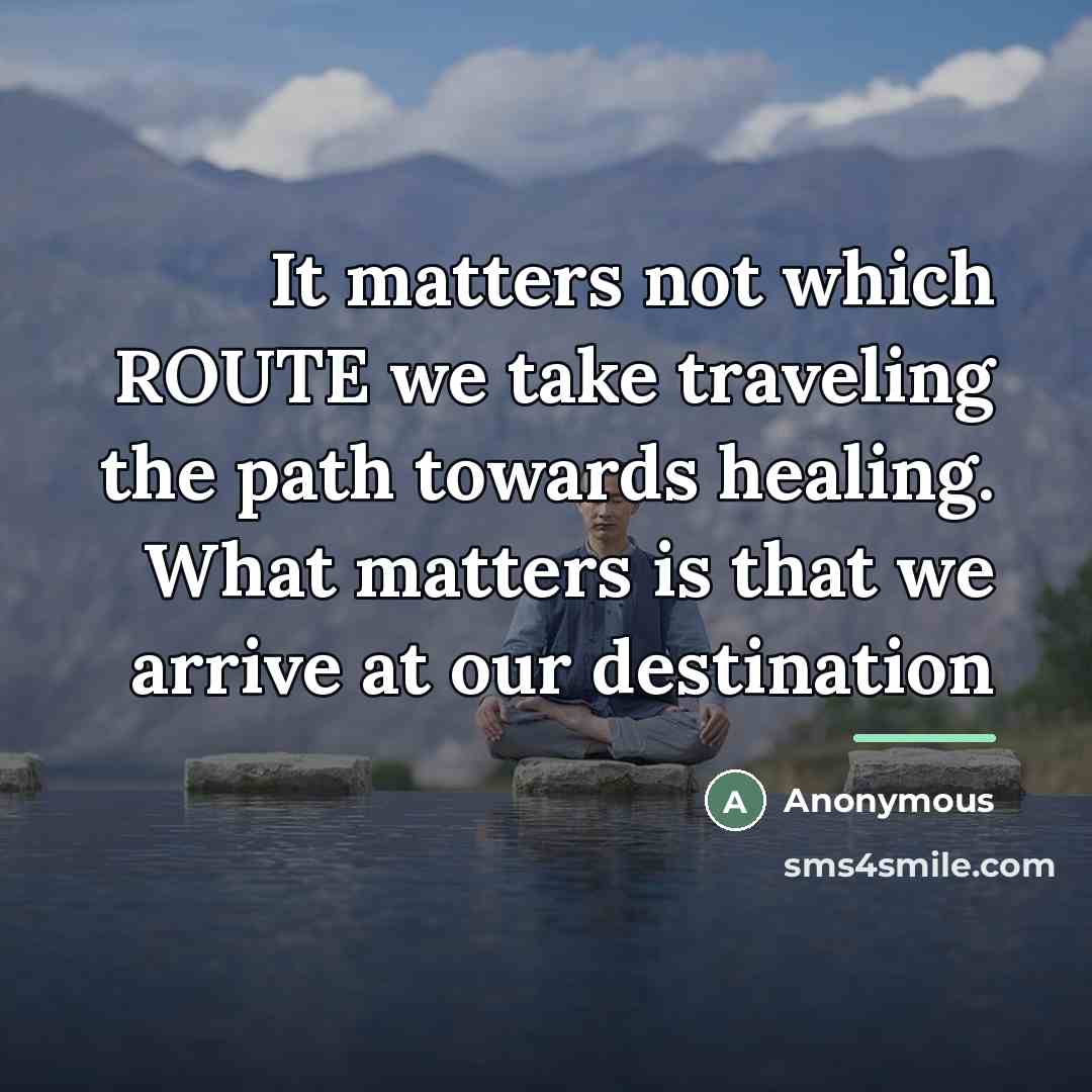 “It matters not which ROUTE we take traveling the path…” quote by Anonymous