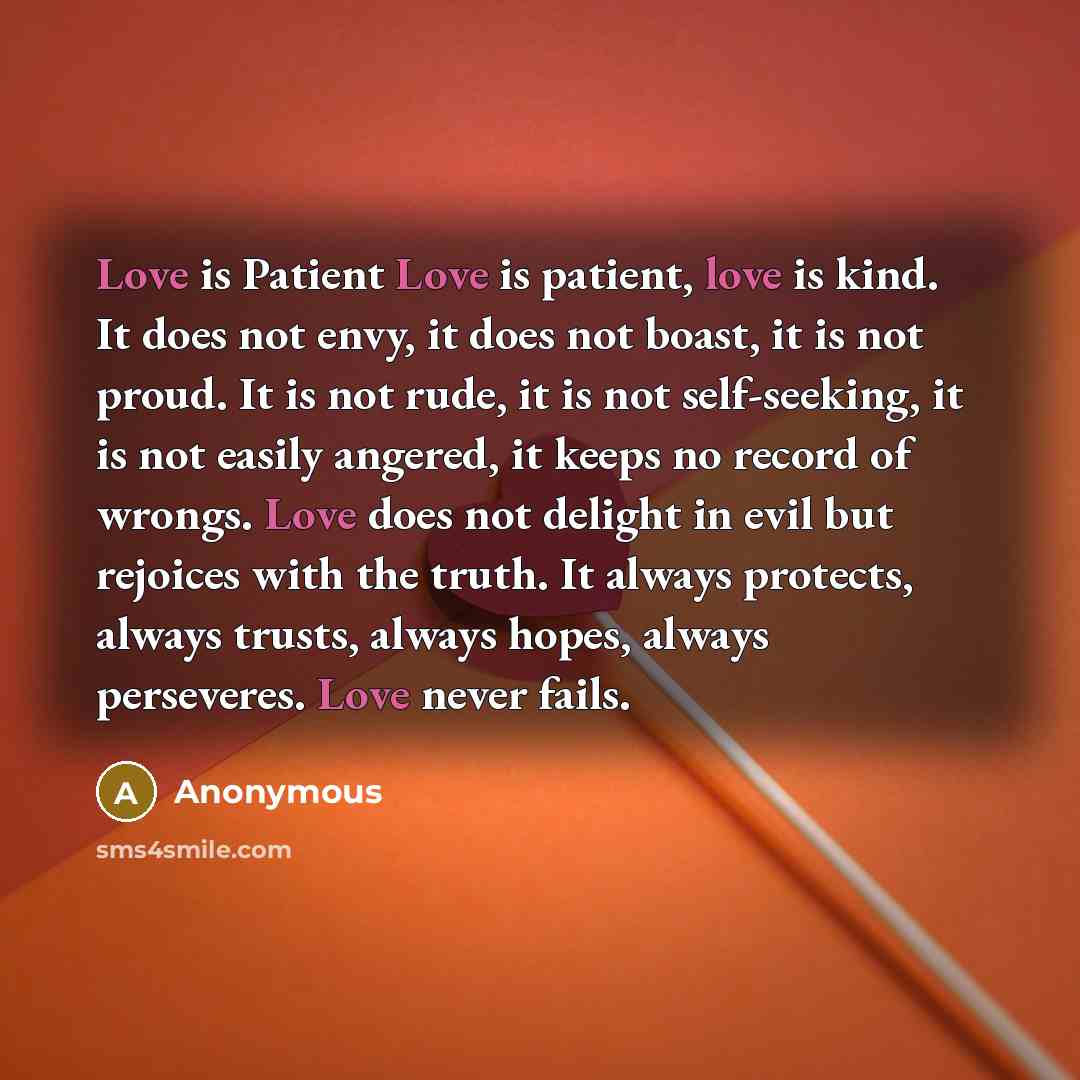 “Love is Patient Love is patient, love is kind. It…” quote by Anonymous