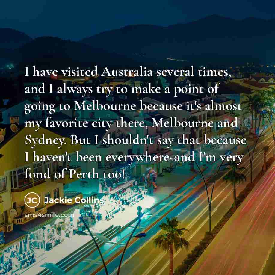 “I have visited Australia several times, and I always try…” quote by Jackie Collins