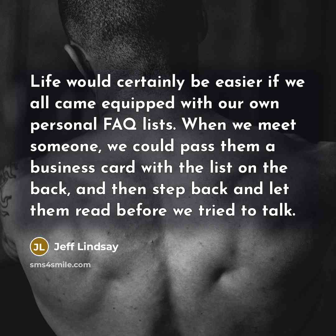 “Life would certainly be easier if we all came equipped…” quote by Jeff Lindsay