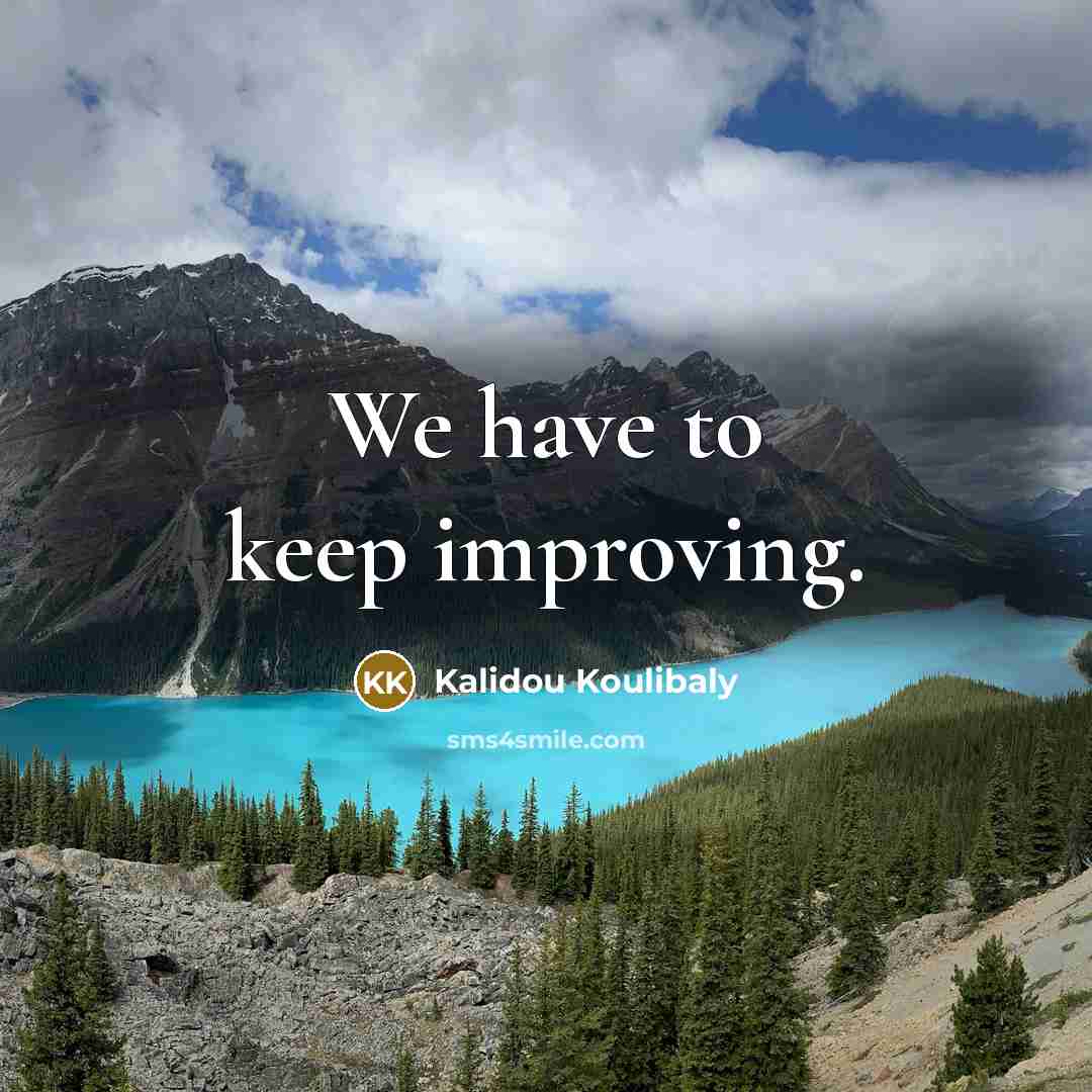 “We have to keep improving.…” quote by Kalidou Koulibaly