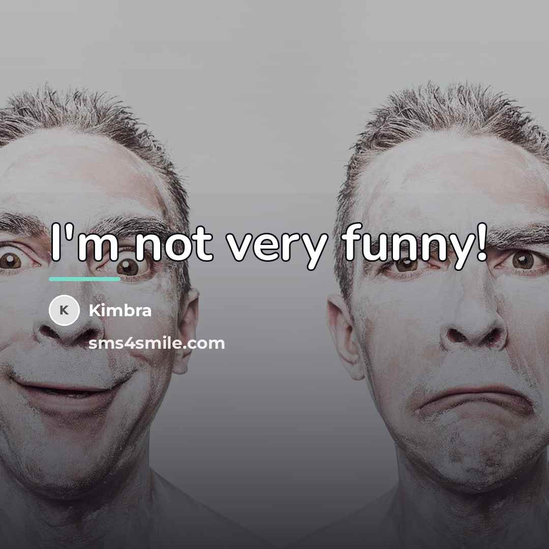 “I'm not very funny!…” quote by Kimbra