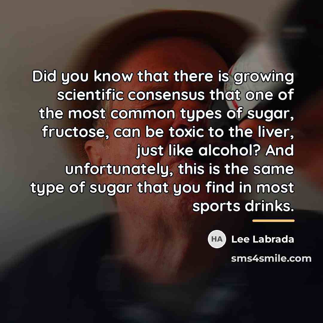 “Did you know that there is growing scientific consensus that…” quote by Lee Labrada