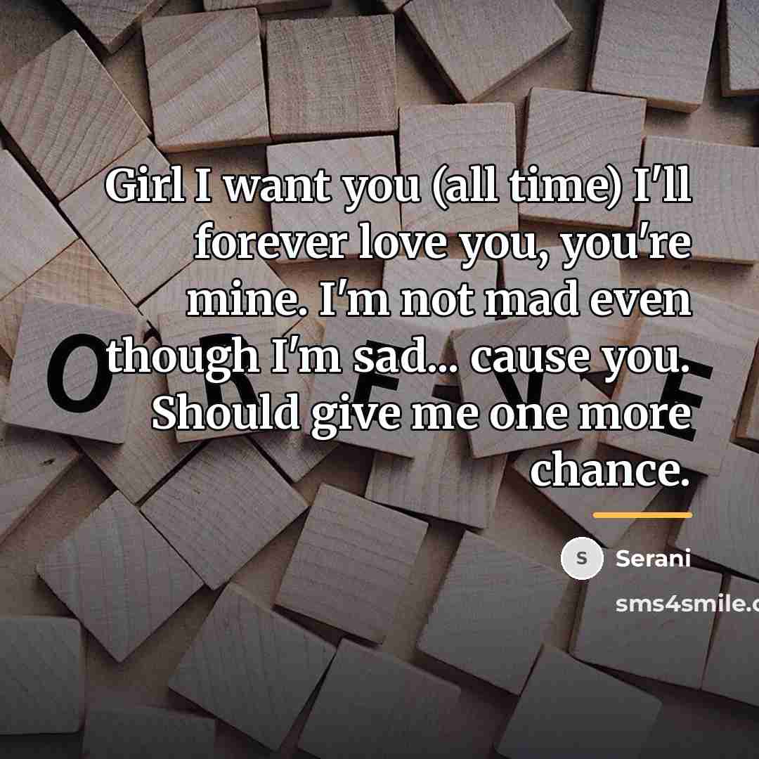 “Girl I want you (all time) I'll forever love you,…” quote by Serani