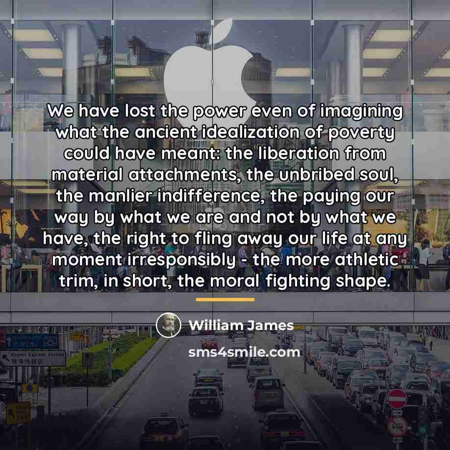 “We have lost the power even of imagining what the…” quote by William James
