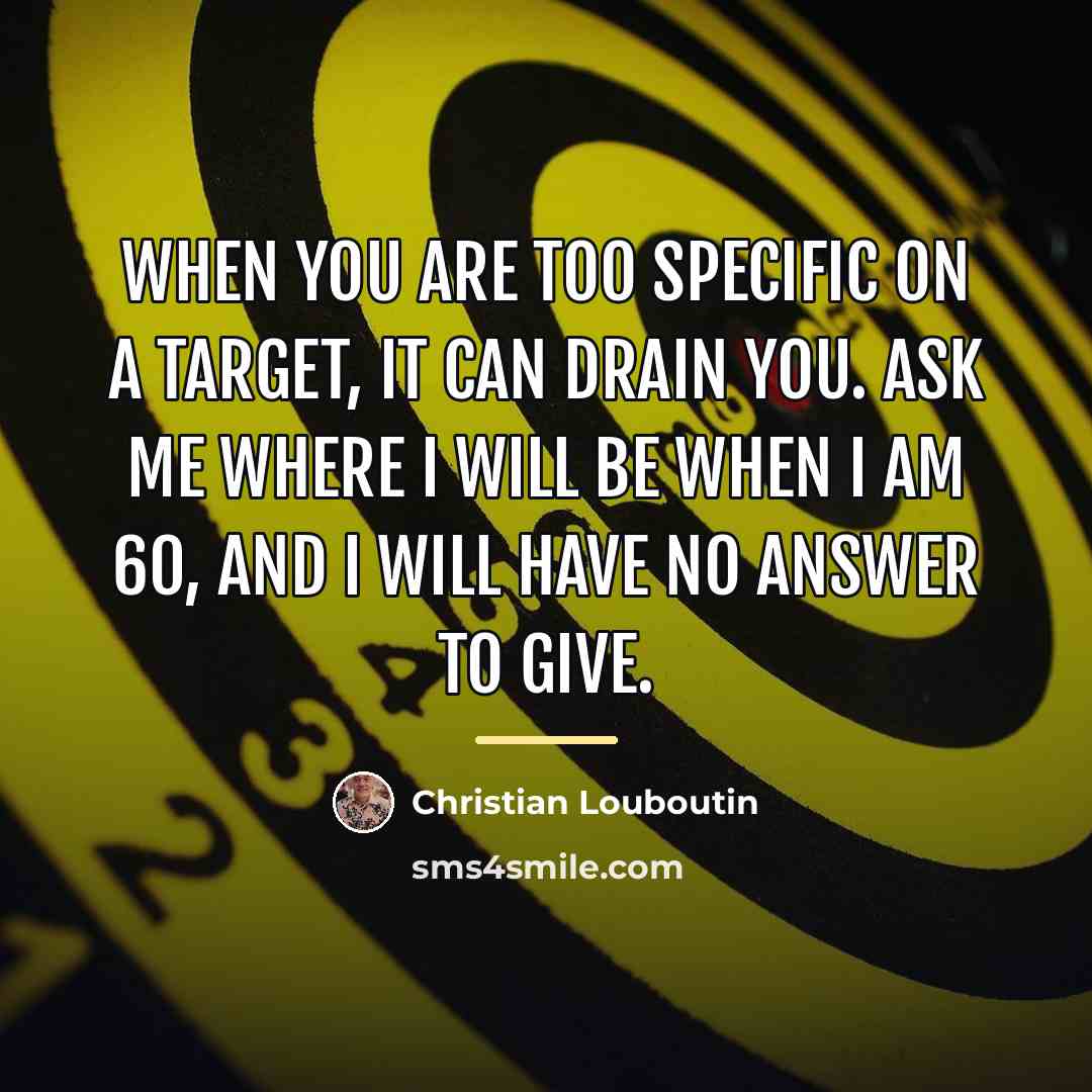 “When you are too specific on a target, it can…” quote by Christian Louboutin