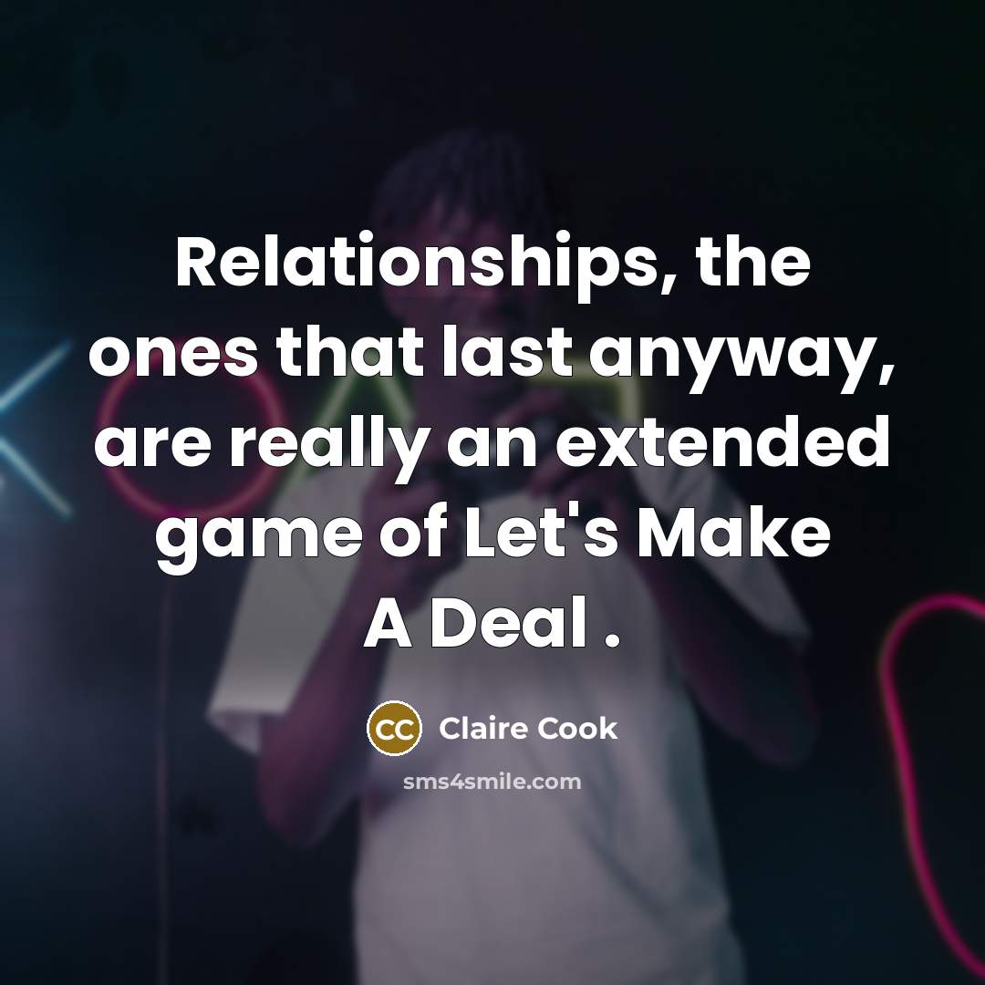 “Relationships, the ones that last anyway, are really an extended…” quote by Claire Cook