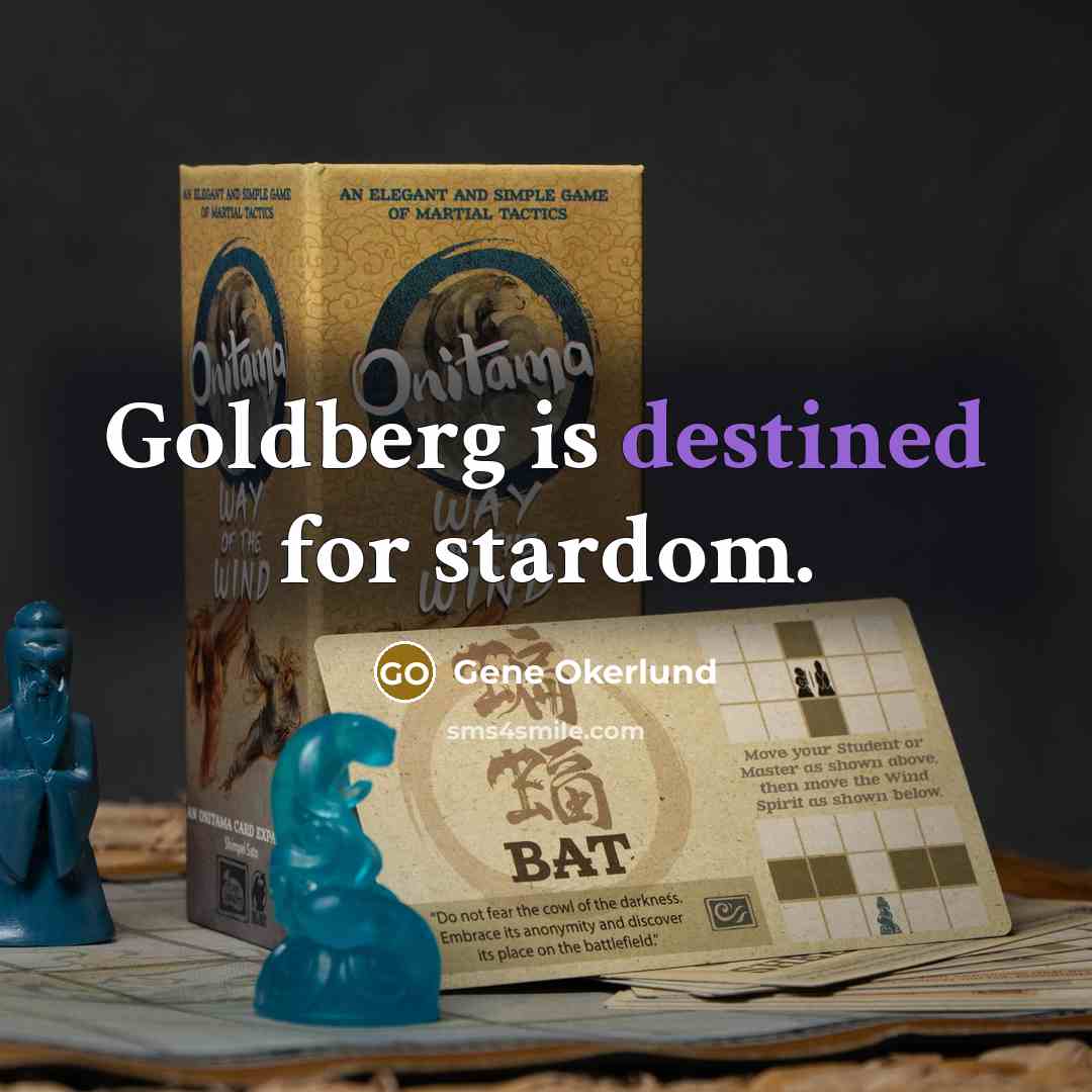 “Goldberg is destined for stardom.…” quote by Gene Okerlund