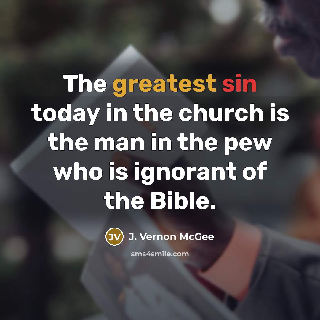 “The greatest sin today in the church is the man…” quote by J. Vernon McGee
