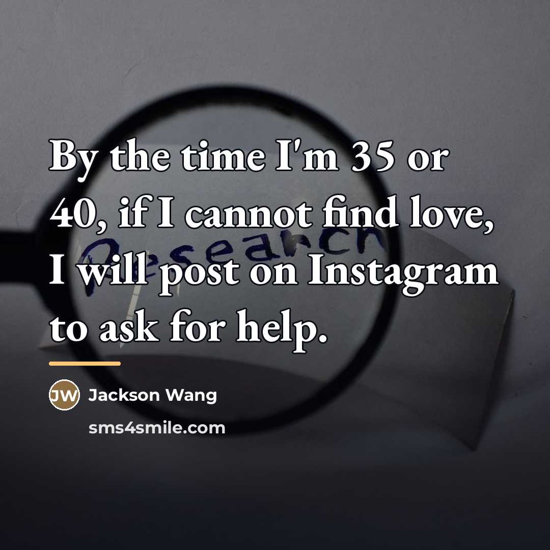 “By the time I'm 35 or 40, if I cannot…” quote by Jackson Wang