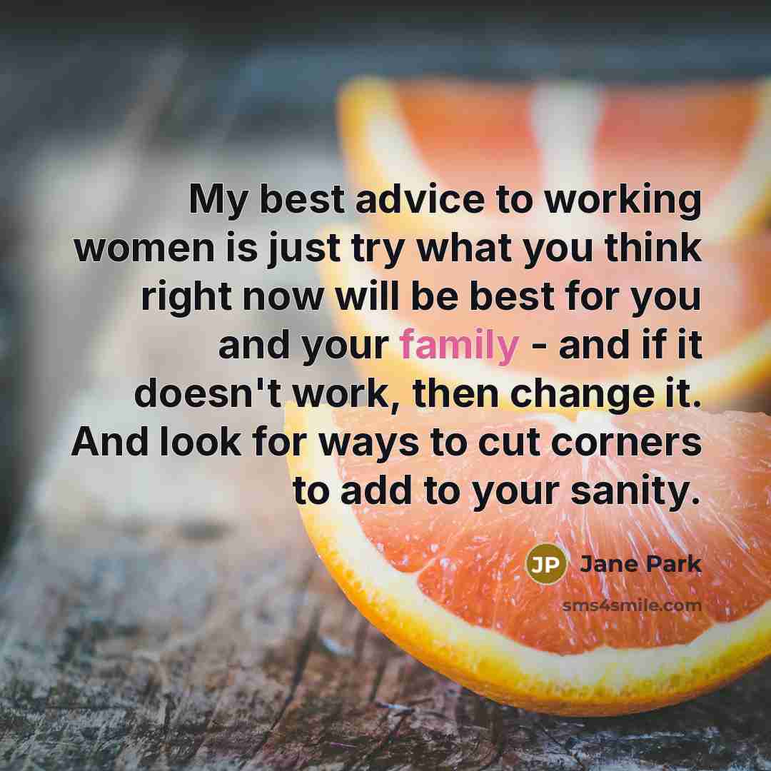 “My best advice to working women is just try what…” quote by Jane Park