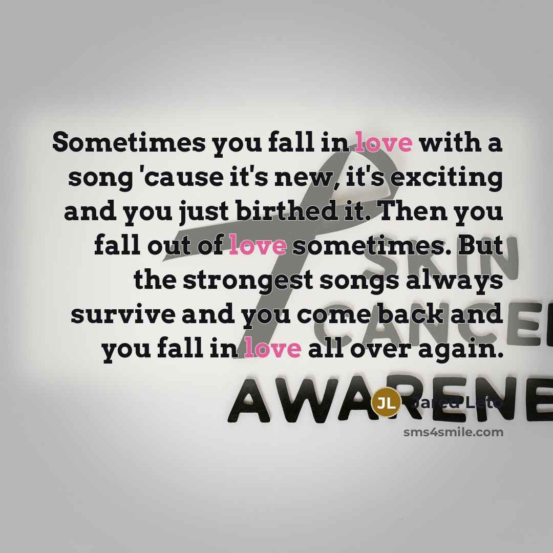 “Sometimes you fall in love with a song 'cause it's…” quote by Jared Leto