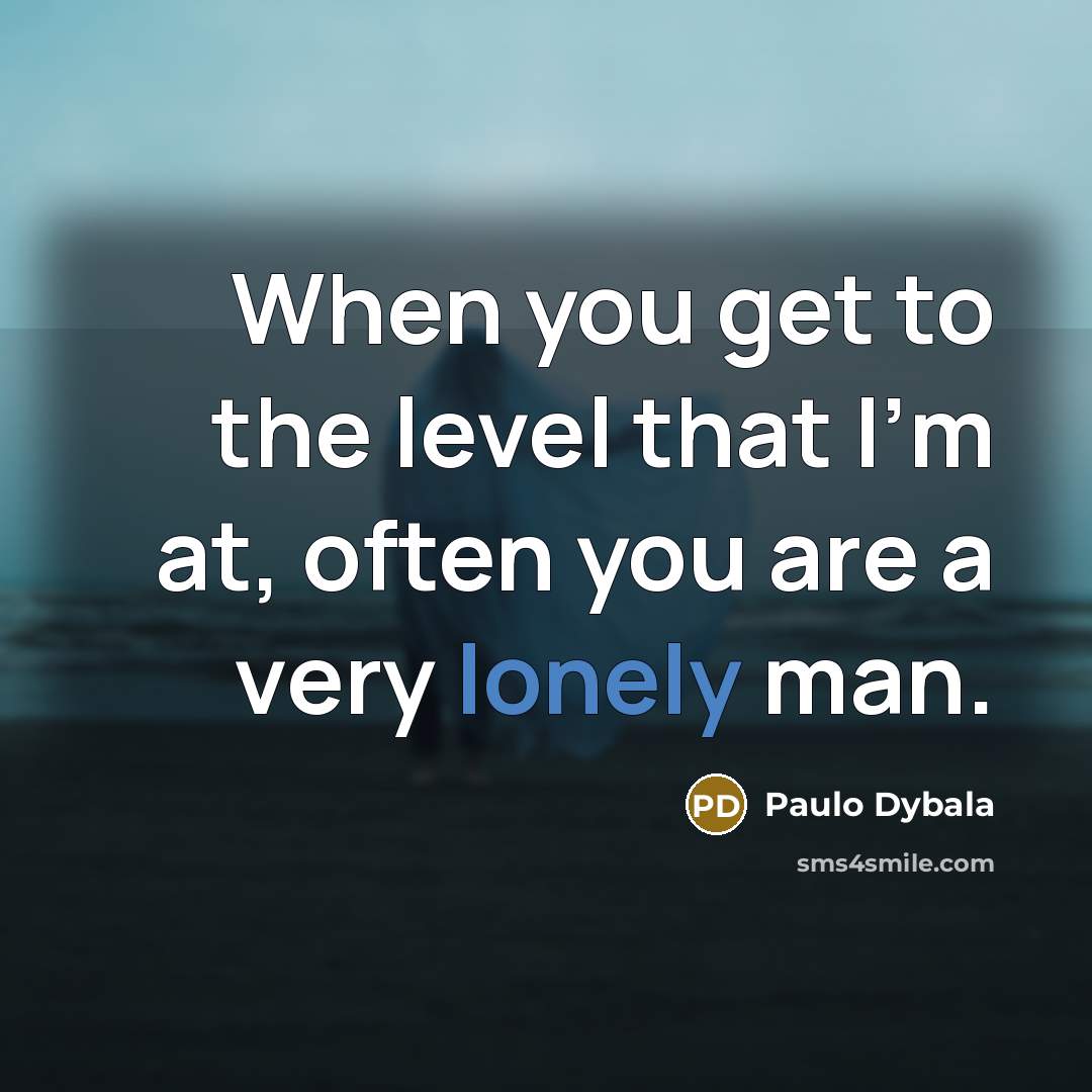 “When you get to the level that I'm at, often…” quote by Paulo Dybala