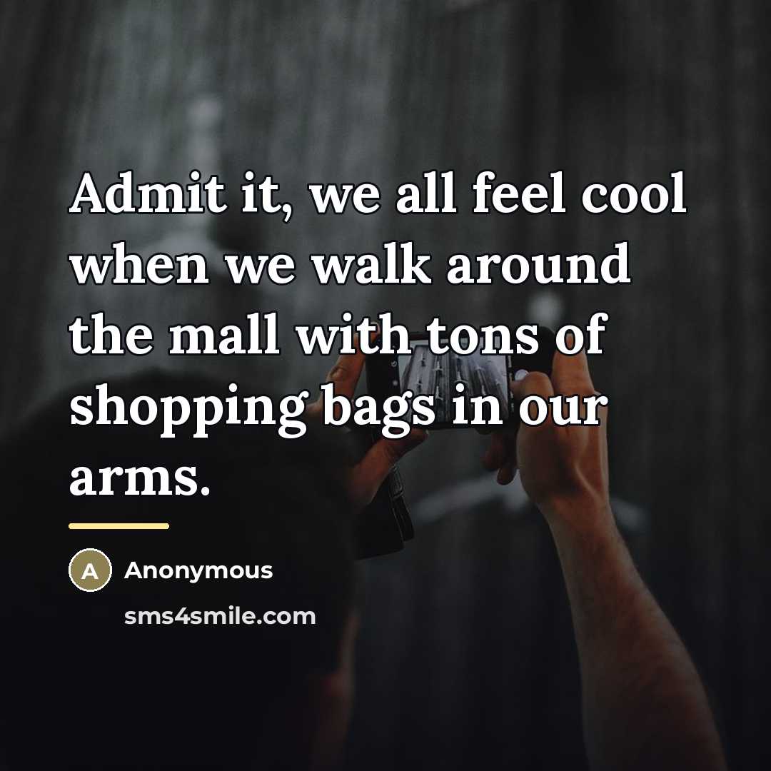 “Admit it, we all feel cool when we walk around…” quote by Anonymous