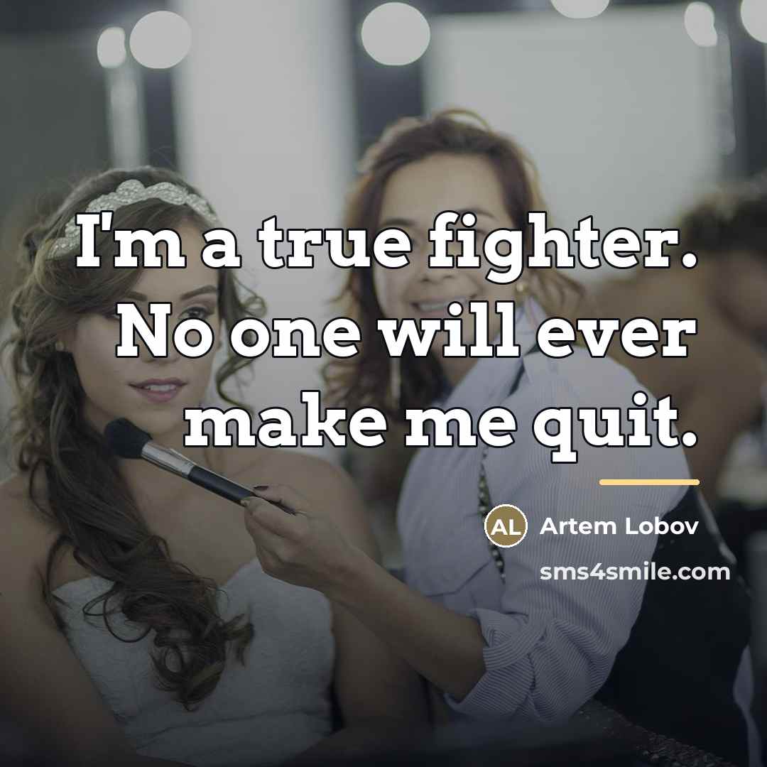 “I'm a true fighter. No one will ever make me…” quote by Artem Lobov