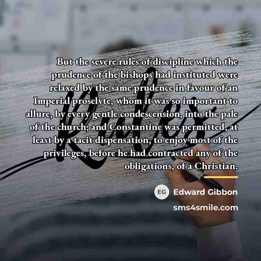 “But the severe rules of discipline which the prudence of…” quote by Edward Gibbon