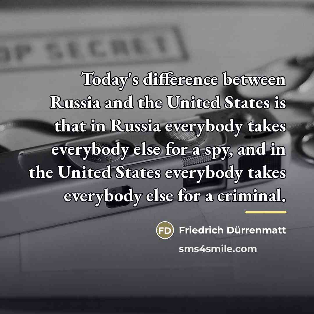 “Today's difference between Russia and the United States is that…” quote by Friedrich Durrenmatt
