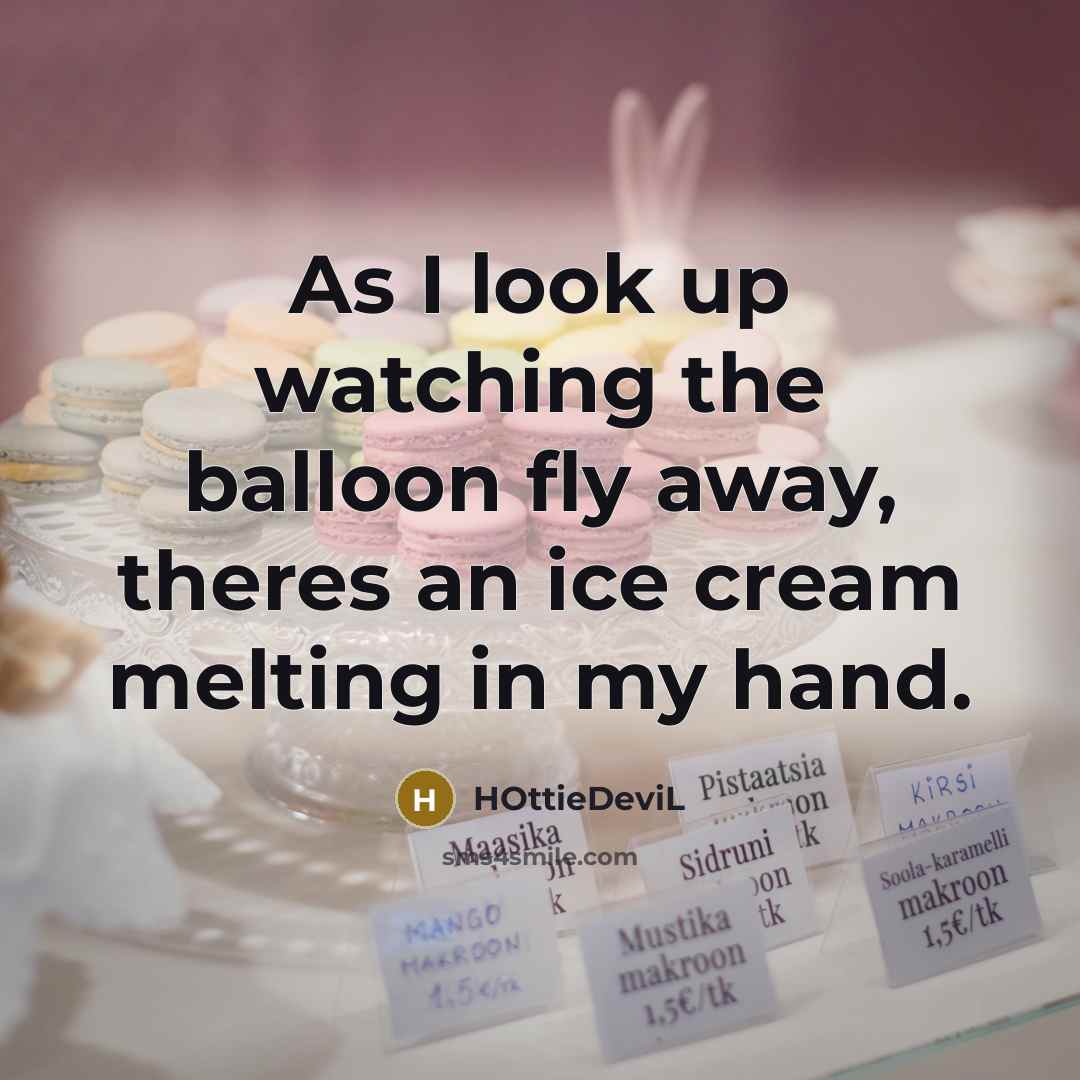 “As I look up watching the balloon fly away, theres…” quote by HOttieDeviL