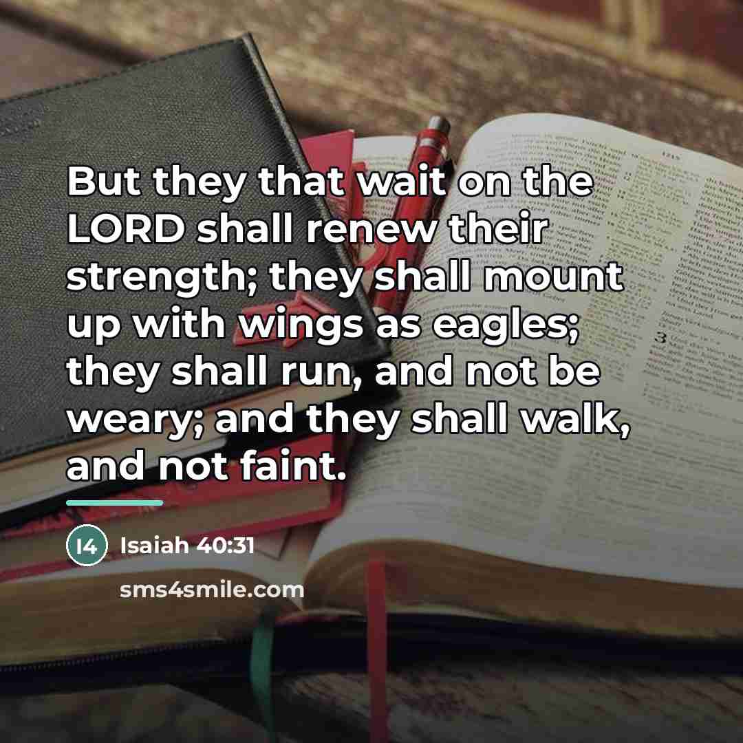 “But they that wait on the LORD shall renew their…” quote by Anonymous