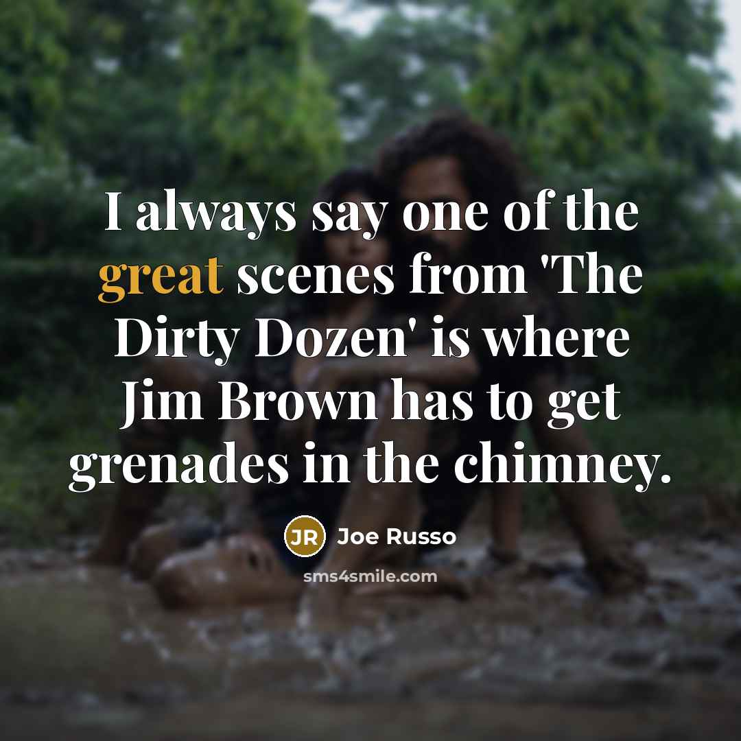“I always say one of the great scenes from 'The…” quote by Joe Russo
