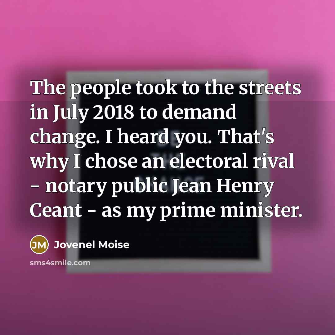 “The people took to the streets in July 2018 to…” quote by Jovenel Moise