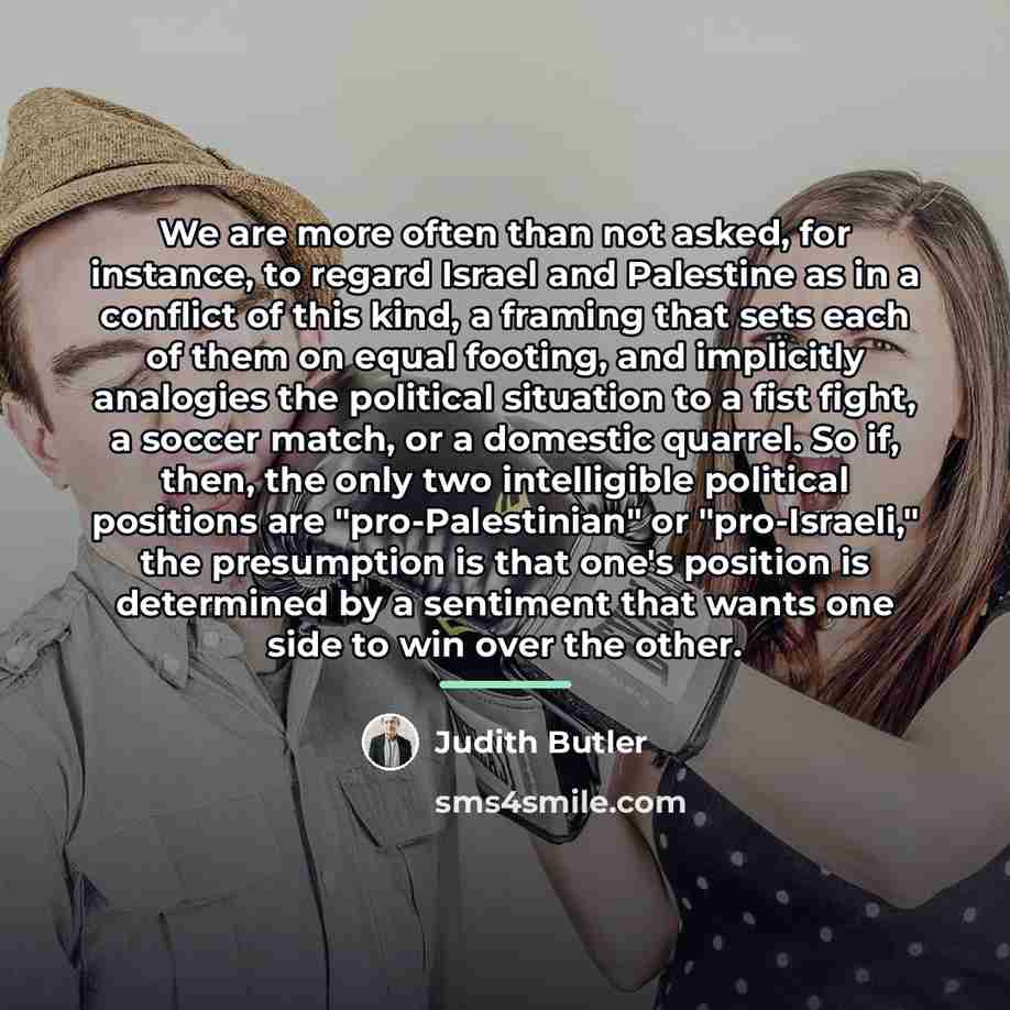 “We are more often than not asked, for instance, to…” quote by Judith Butler