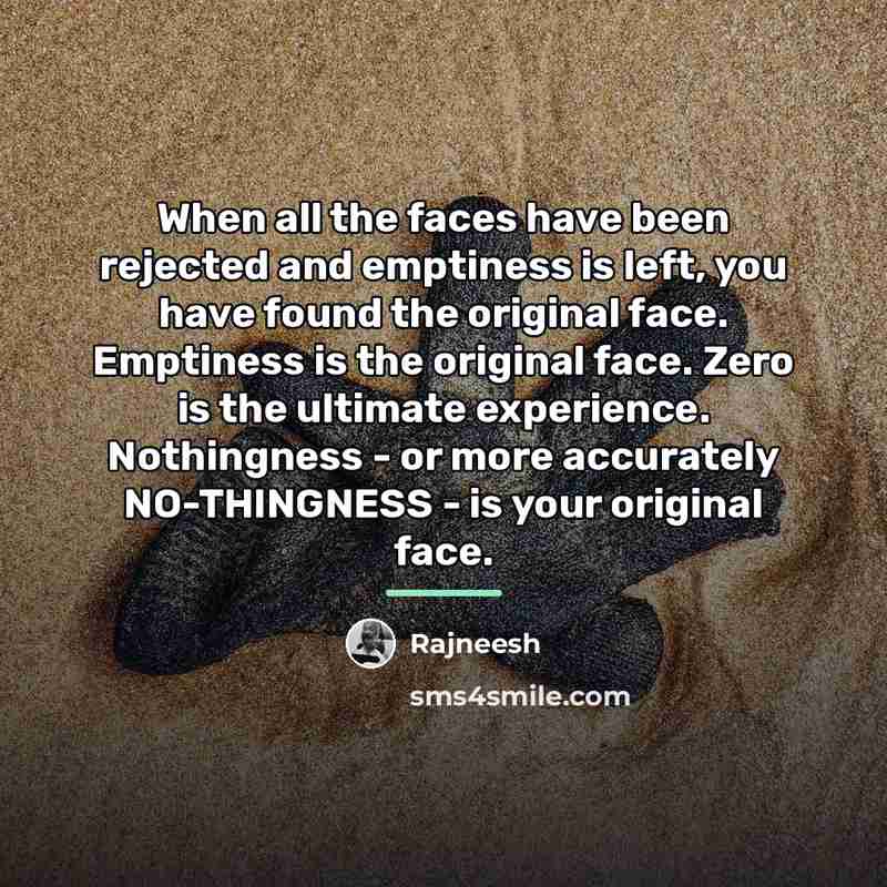 “When all the faces have been rejected and emptiness is…” quote by Rajneesh
