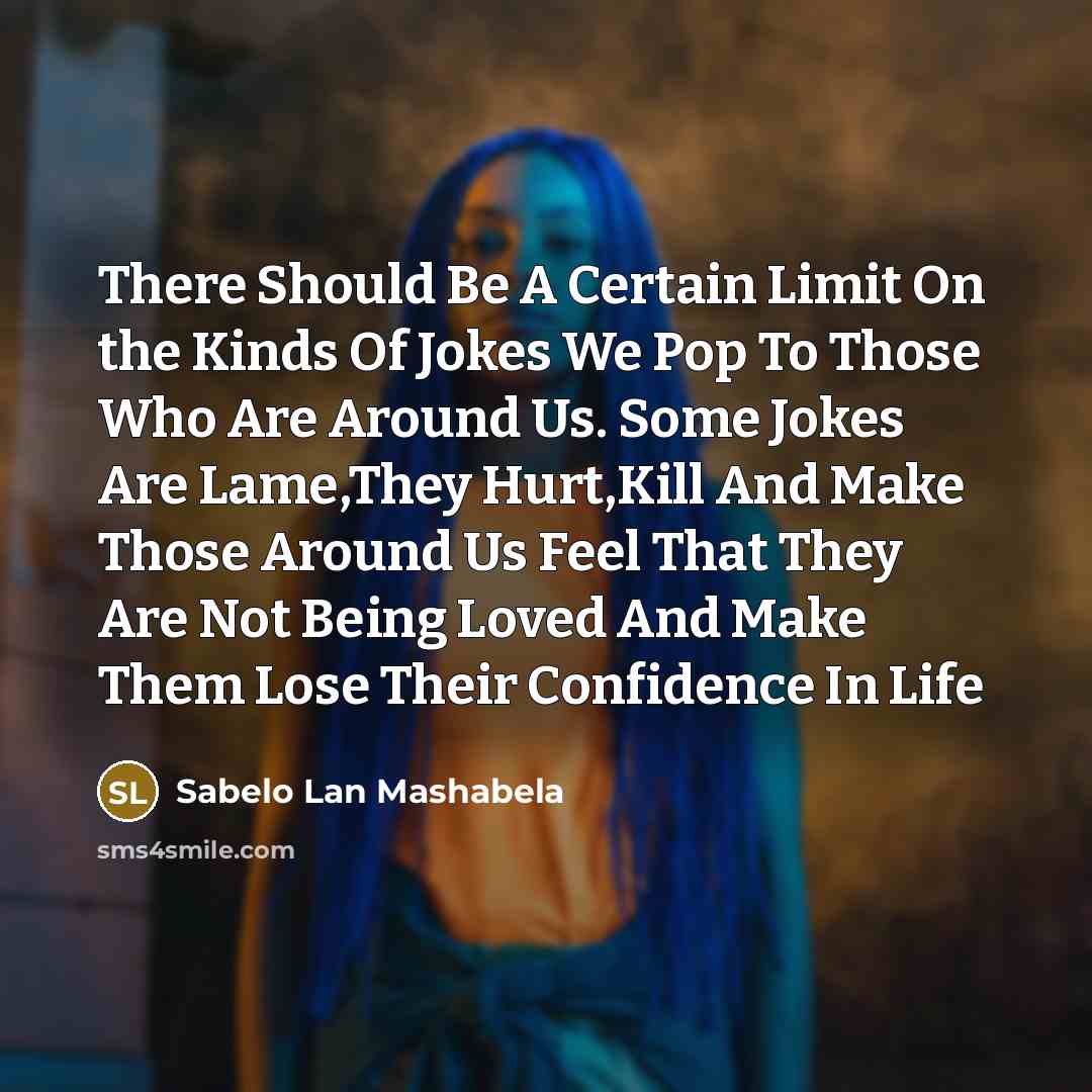 “There Should Be A Certain Limit On the Kinds Of…” quote by Sabelo Lan Mashabela