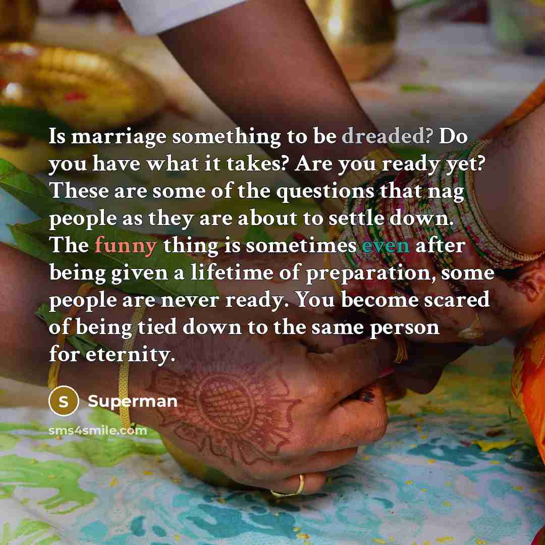 “Is marriage something to be dreaded? Do you have what…” quote by Superman