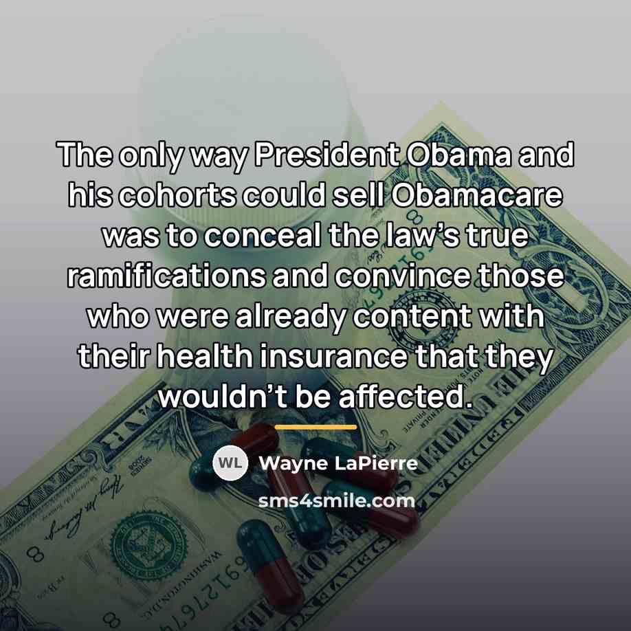 “The only way President Obama and his cohorts could sell…” quote by Wayne LaPierre