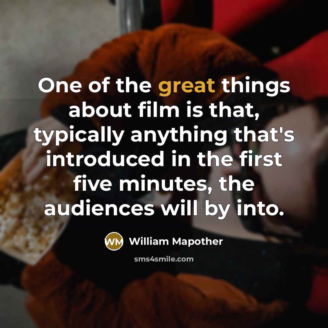 “One of the great things about film is that, typically…” quote by William Mapother