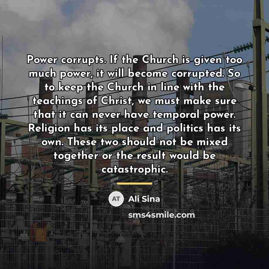 “Power corrupts. If the Church is given too much power,…” quote by Ali Sina