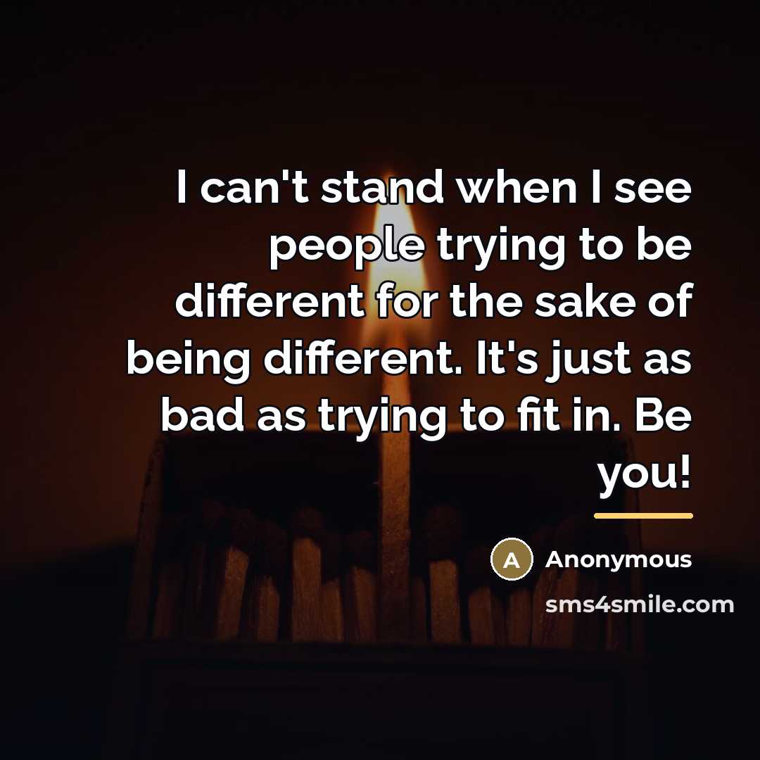 “I can't stand when I see people trying to be…” quote by Anonymous