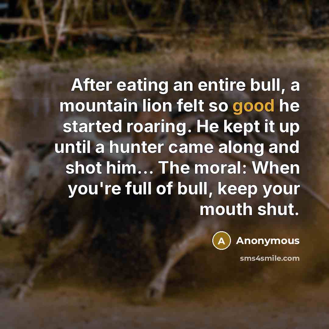 “After eating an entire bull, a mountain lion felt so…” quote by Anonymous
