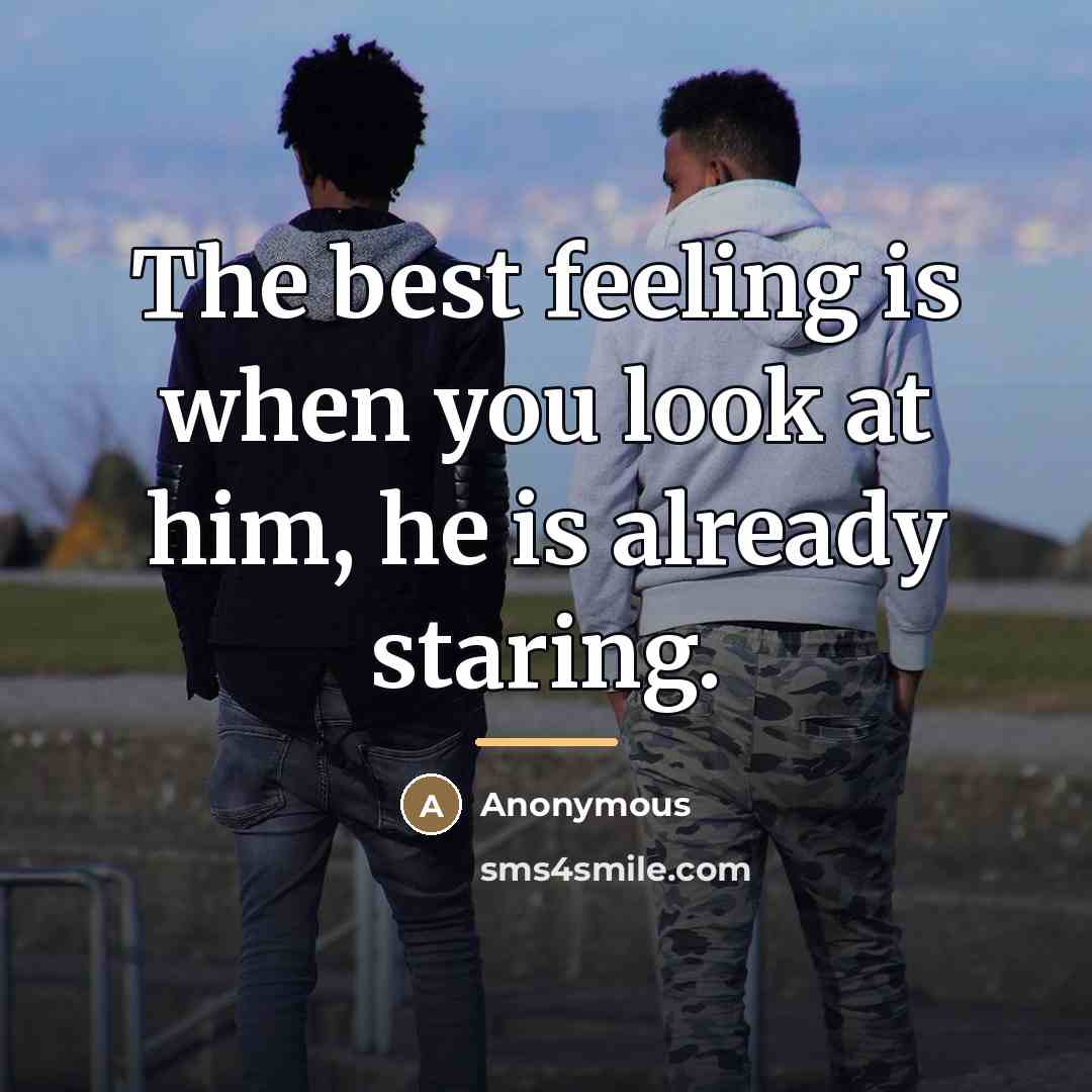 “The best feeling is when you look at him, he…” quote by Anonymous