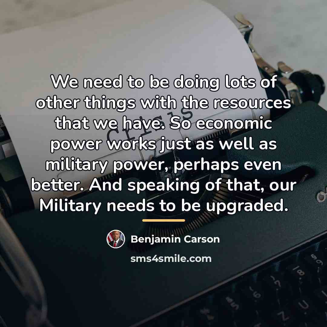 “We need to be doing lots of other things with…” quote by Benjamin Carson