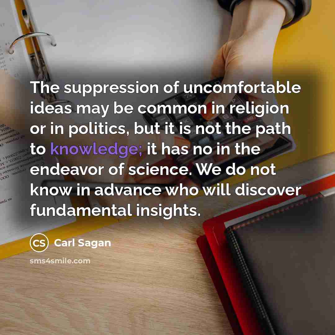 “The suppression of uncomfortable ideas may be common in religion…” quote by Carl Sagan