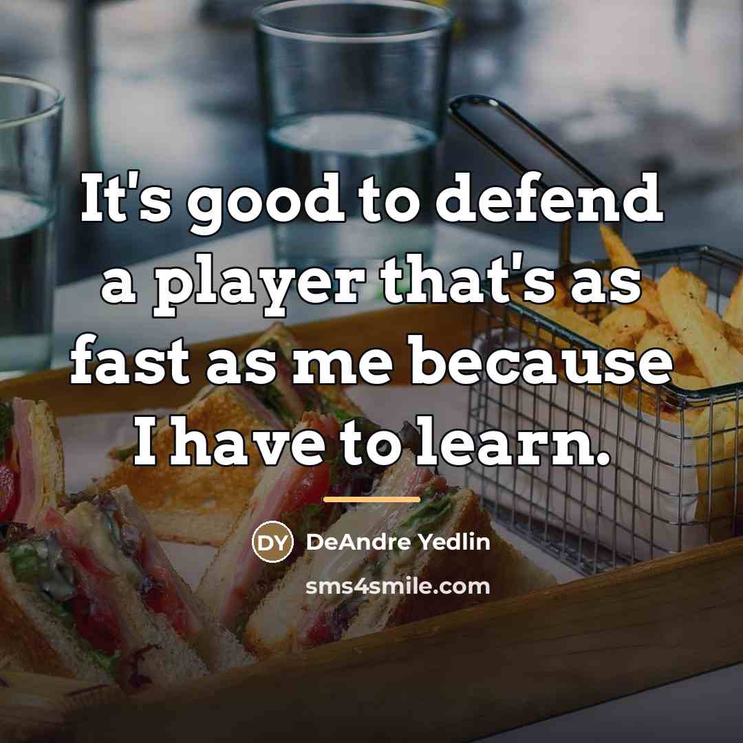 “It's good to defend a player that's as fast as…” quote by DeAndre Yedlin