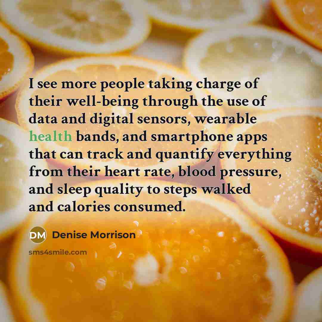 “I see more people taking charge of their well-being through…” quote by Denise Morrison