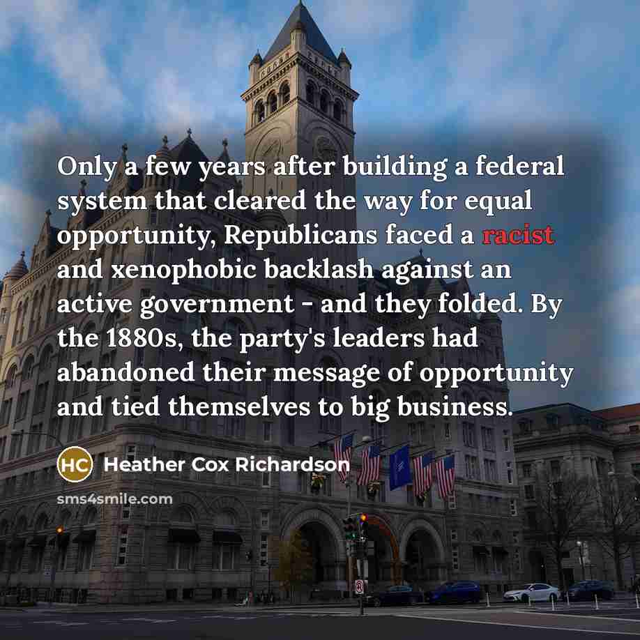 “Only a few years after building a federal system that…” quote by Heather Cox Richardson