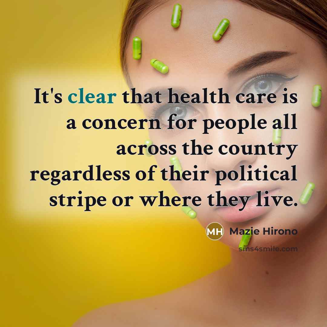 “It's clear that health care is a concern for people…” quote by Mazie Hirono