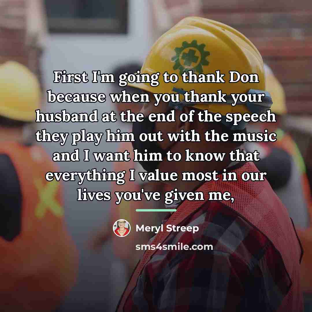 “First I'm going to thank Don because when you thank…” quote by Meryl Streep