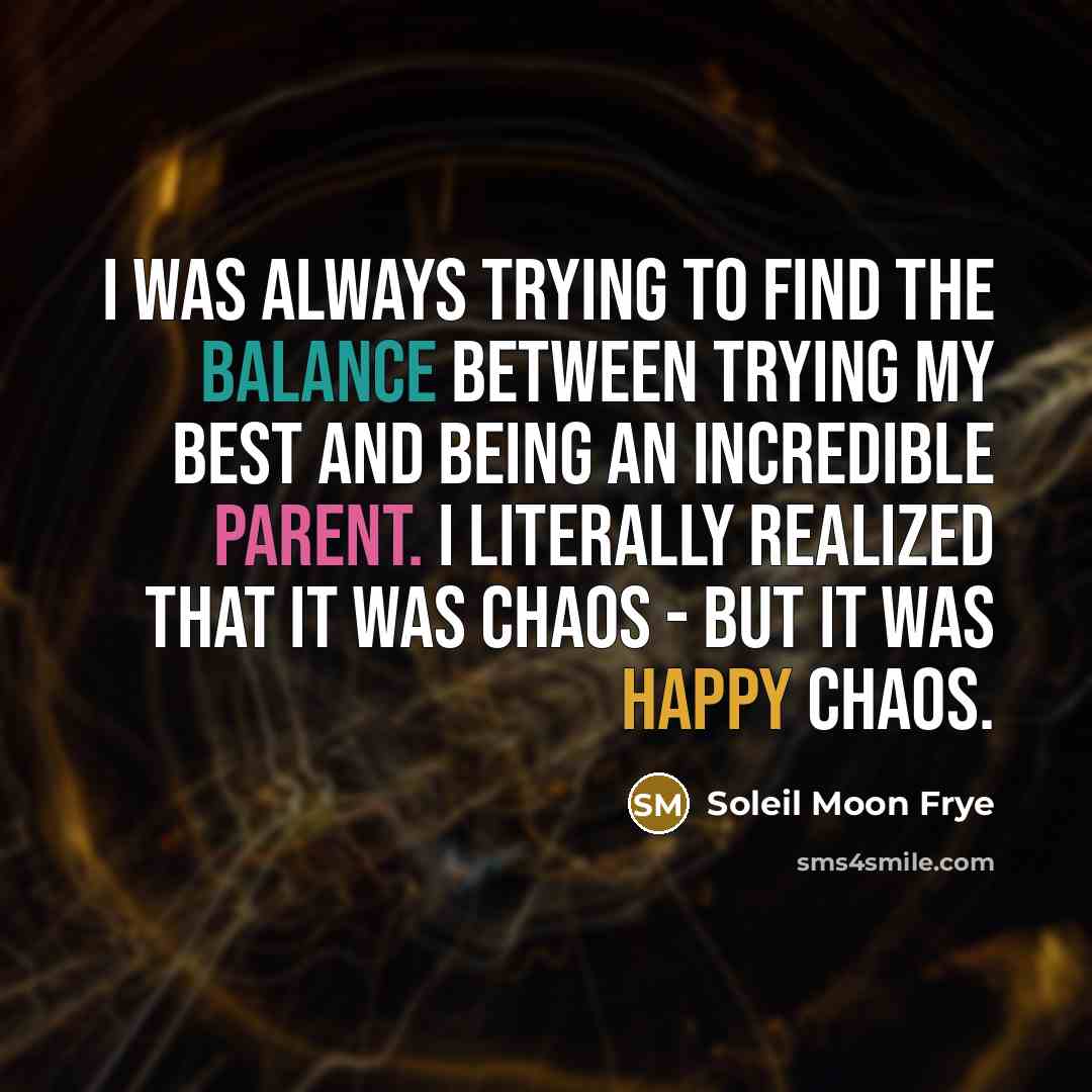 “I was always trying to find the balance between trying…” quote by Soleil Moon Frye