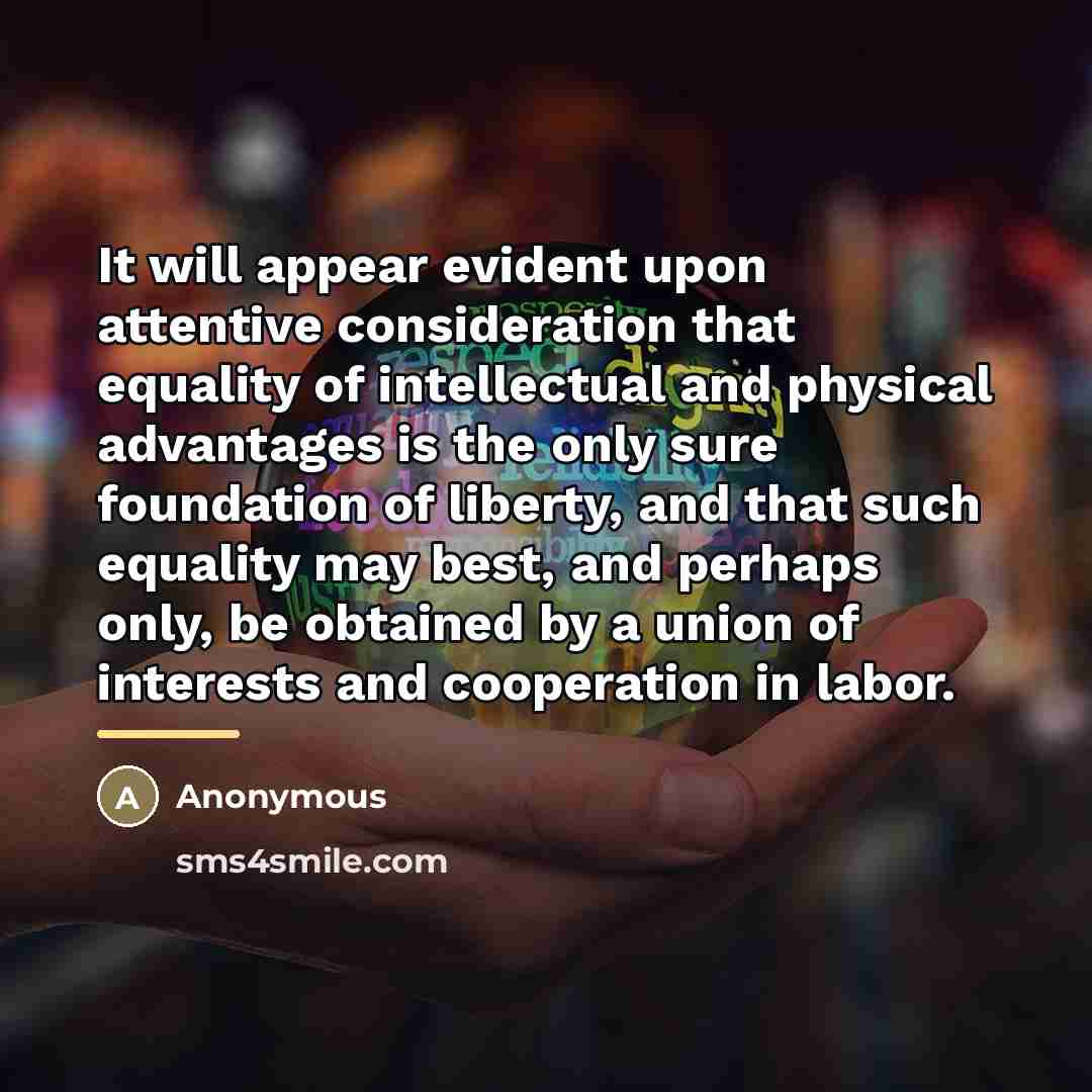 “It will appear evident upon attentive consideration that equality of…” quote by Anonymous