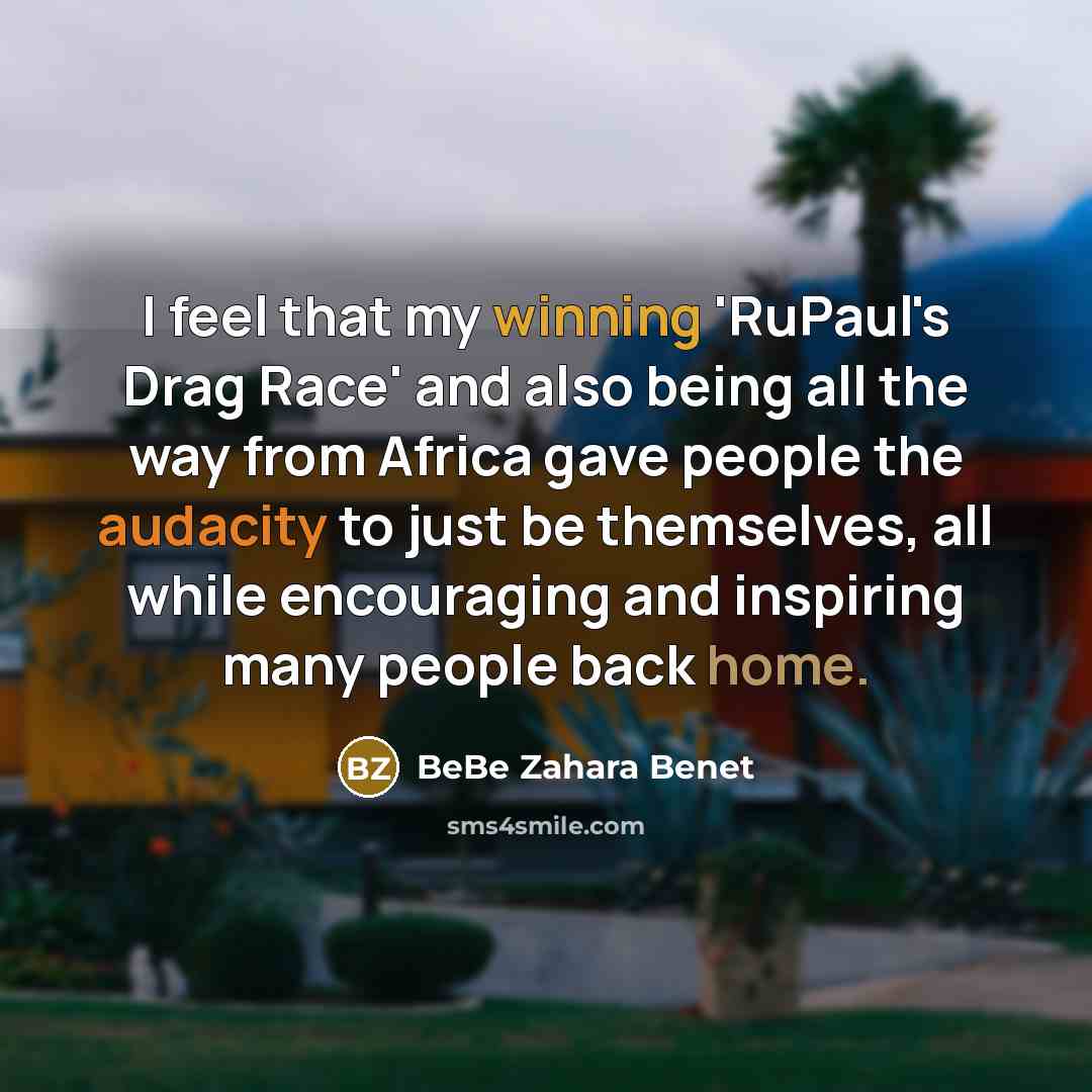 “I feel that my winning 'RuPaul's Drag Race' and also…” quote by BeBe Zahara Benet