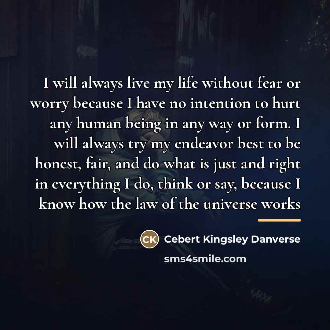 “I will always live my life without fear or worry…” quote by Cebert Kingsley Danverse