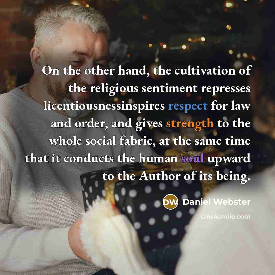“On the other hand, the cultivation of the religious sentiment…” quote by Daniel Webster